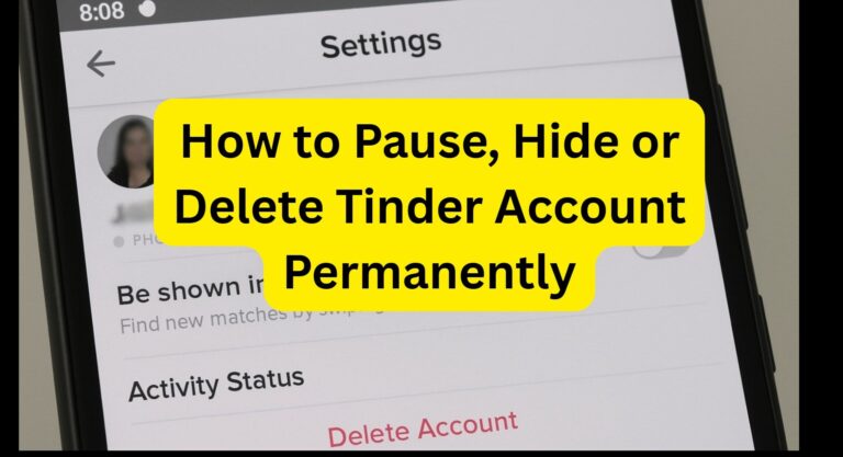 How to pause, hide or delete Tinder account permanently in 2025