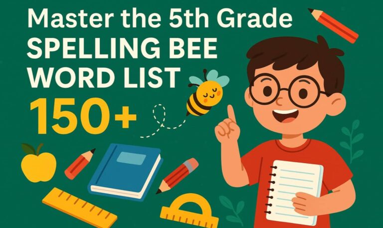 Master List of Spelling Bee Words 5th Grade – 150+ essential words for success